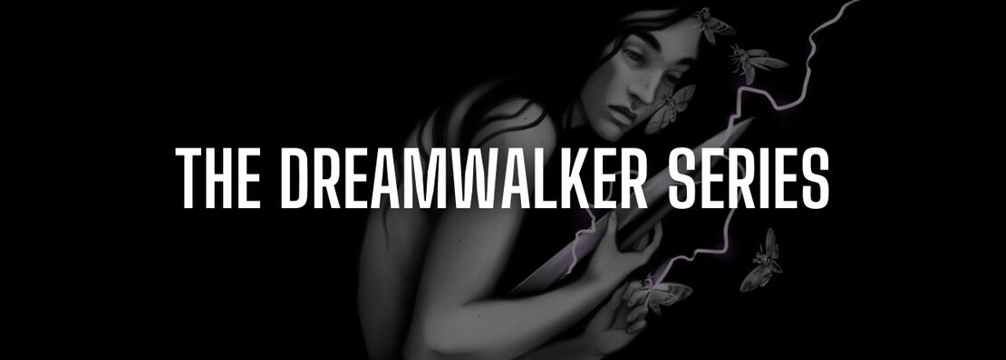 THE DREAMWALKER SERIES